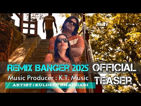 REMIX BANGER 2025 (Official Teaser) | Kuldeep Bhandari x K.T. Music