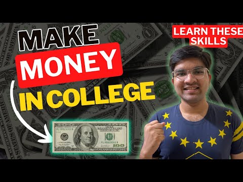 Learn These 5 Skills To Make Money In College | Udit Kundu