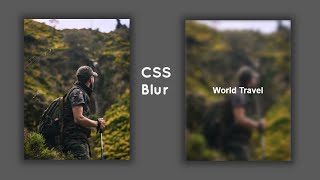 CSS Blur Effect | CSS Blur Image
