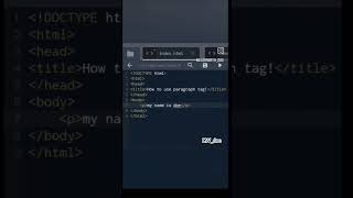 HTML Paragraph tag ! #html #coding #foryou #ytshorts