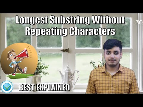 Longest Substring Without Repeating Characters #30 | LeetCode Best Explained and Solved C++