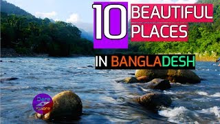 Top 10 Most Beautiful Places in Bangladesh 2018 | HD 1080p