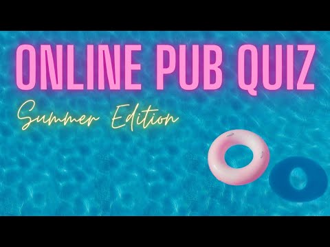 Online Pub Quiz | Summer Edition | 14 June 2021