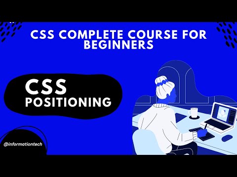 What is css Positioning | CSS Course | Information Tech | Tutorials #17