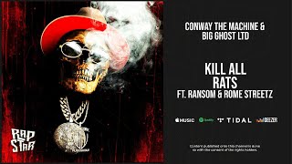 Conway The Machine - ''Kill All Rats'' Ft. Ransom & Rome Streetz (If It Bleeds It Can Be Killed)
