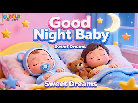 Good Night Baby 🌙 Sleep Song for Kids | Nursery Rhyme
