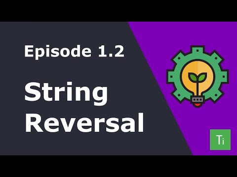 Ep 1.2 | String Reversal - Concept Video | Tech Interview