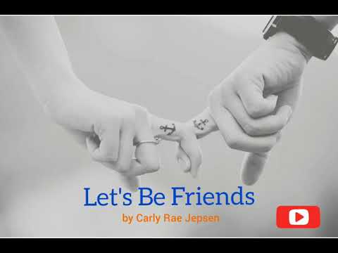 Let's Be Friends (Lyrics) | Carly Rae Jepsen