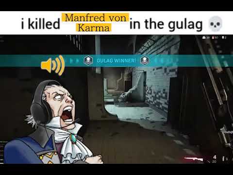 i killed Manfred von Karma in the gulag 💀