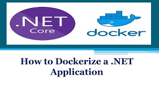 How to Dockerize a .NET Application  Step-by-Step Tutorial