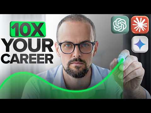 How to 10X Your Career Using AI (PROVEN METHOD)