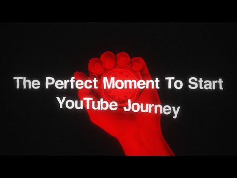 Best Time to Start YouTube is NOW!