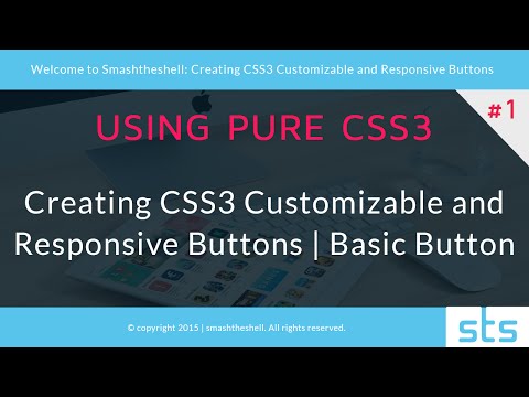 Creating CSS3 Customizable and Responsive Buttons | Basic Button - Part 1 of 2