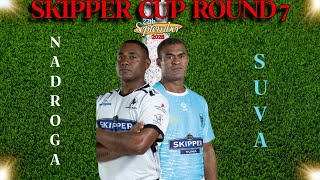 Skipper Cup Round 7. Nadroga Vs Suva,  27th September 2025.