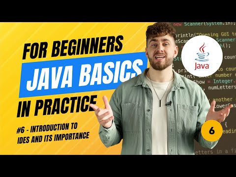 Java Basics in Practice (2025) - #6 Introduction to IDEs and its importance
