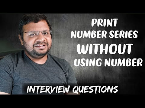 Print Series of Number without using number  | Basic Interview Questions