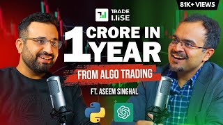🤯 Algo Trading for Retail traders : The power of AI | Aseem singhal and Akshay Gulati | Podcast