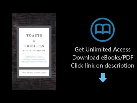 Toasts and   Tributes Revised and   updated: A Gentleman's Guide to Personal Correspondence and the