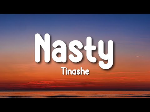Tinashe - Nasty (Lyrics) [Long ver]