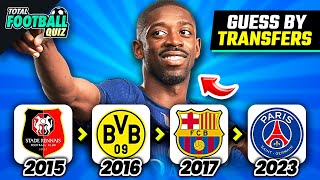 GUESS THE PLAYER BY THEIR TRANSFERS | FOOTBALL QUIZ TRIVIA 2025