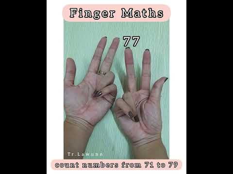 Finger Maths (part 9) count from 71 to 79