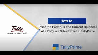 How to Print the Previous and Current Balances of a Party in a Sales Invoice in TallyPrime (Hindi)