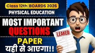 LEAKED PHYSICAL EDUCATION PAPER CLASS12🤯/ MOST REPEATED QUESTIONS / Boards 2026