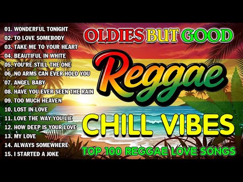 RELAXING REGGAE LOVE SONGS 2026 🎶 NONSTOP CHILL REGGAE VIBES