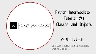 Python Intermediate Tutorial #1   Classes and Objects