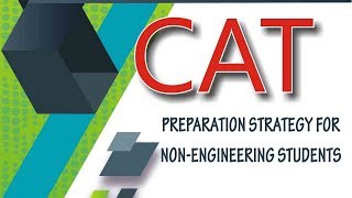 CAT Preparation Strategy for Non-Engineering Students