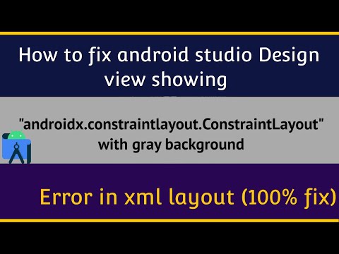 AndroidStudio - How to fix android design view constrain layout error  fully fixed