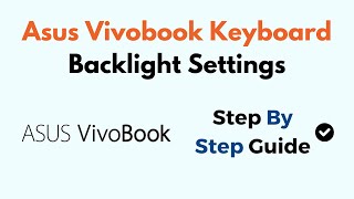 Asus Vivobook Keyboard Backlight Settings
