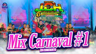 MIX CARNAVAL 1 - JCH 2026 - EN CONCIERTO