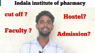 Indala college of pharmacy || cut off, admission, faculty, hostel....About || hostel life by Nirmal
