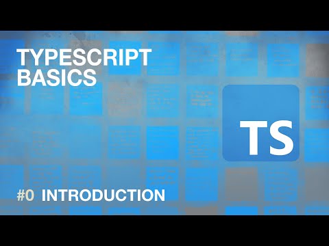 TypeScript Basics - #0 - Introduction