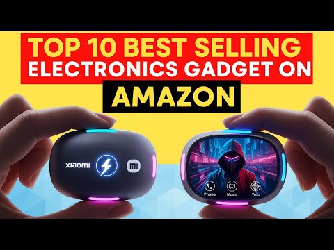 Top 10 Best-Selling Electronics Gadgets on Amazon #amazongadgets