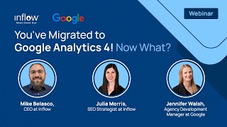 You’ve Migrated to Google Analytics 4! Now What? [Webinar Recording]