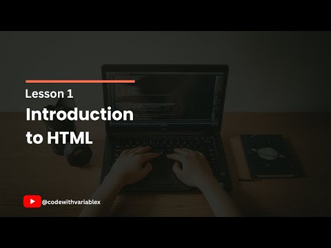 Lesson 1 - Introduction to Html