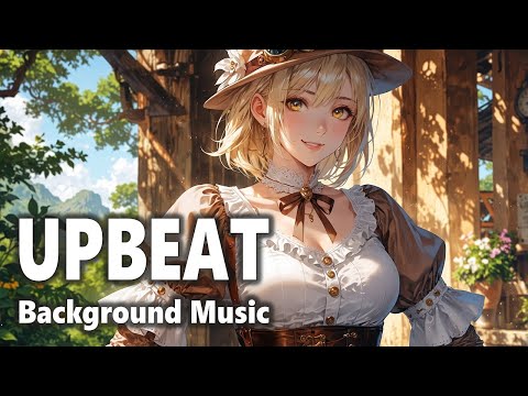 🎵Upbeat Background Music🎵 Get Ready & Boost Your Mood Before Heading Out🌻