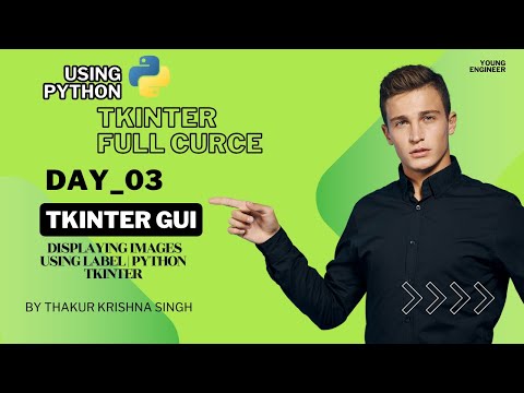 Displaying Images Using Label | Python Tkinter GUI Tutorial ( DAY_03 )