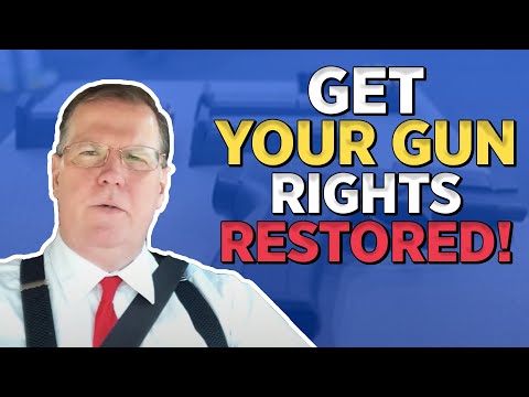 Get Your Gun Rights Restored!