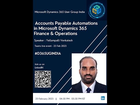 Session #26 #D365UGINDIA AP Automation in Microsoft Dynamics 365 Finance & Operations #d365fo