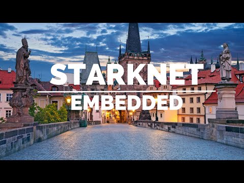 STARKNET EMBEDDED -INSIDE STARKNET AT PRAGUE