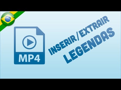 Como Inserir e Extrair Legendas de Vídeos MP4