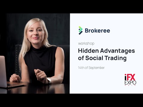 Workshop: The Hidden Advantages of Social Trading | iFX EXPO Asia 2022