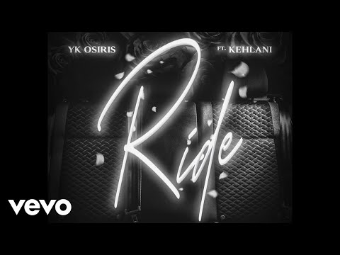 YK Osiris - Ride ft. Kehlani (Official Audio)