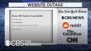 Major internet outage affects CBS News, CNN, New York Times, other global sites