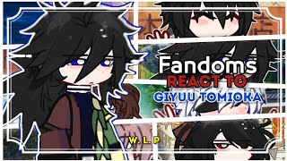 🔻— Fandoms react to Giyuu Tomioka 🌊 || in song || no ship || Eng, عربي || W. L. P❗❗