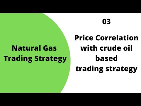 Natural Gas Trading Strategy : Price correlation with crude oil based strategy