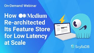 How Medium Re-architected Its Feature Store for Low Latency at Scale